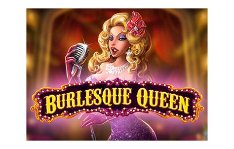 Игровой автомат Burlesque Queen  играть онлайн бесплатно
